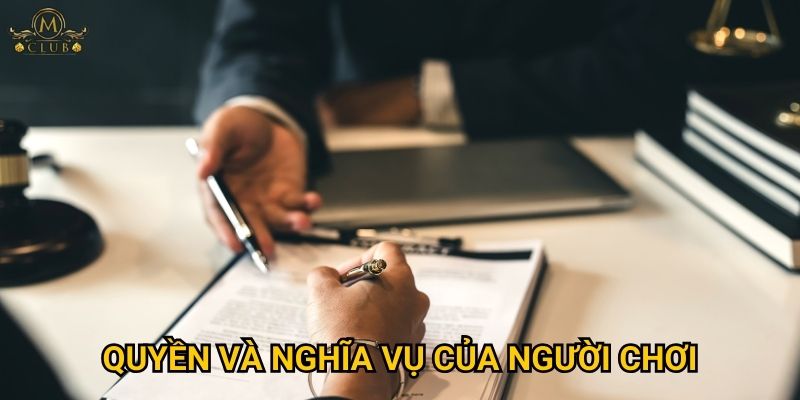 Quyền và nghĩa vụ của người chơi