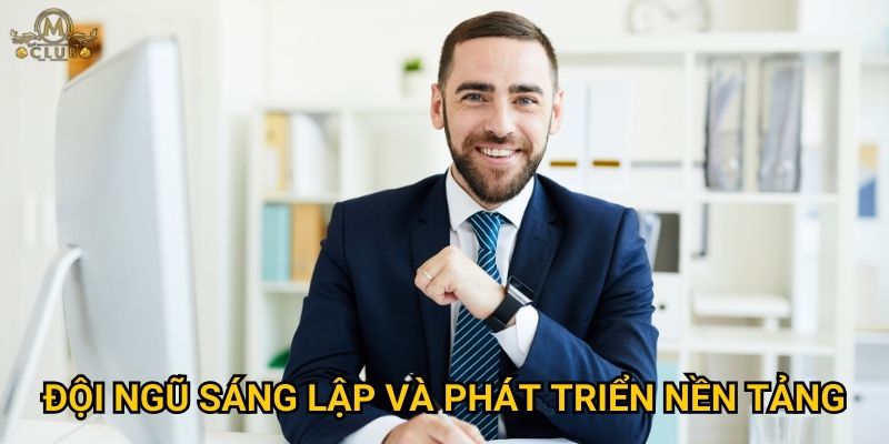 Đội ngũ sáng lập và phát triển nền tảng