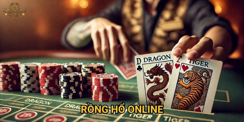 Vì sao Rồng hổ online được yêu thích nhất tại Mclub? 1 Vì sao Rồng hổ online được yêu thích nhất tại Mclub?